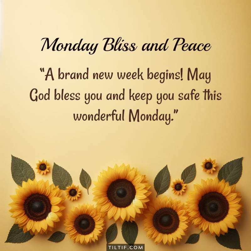 A brand new week begins! May God bless you and keep you safe this wonderful Monday.