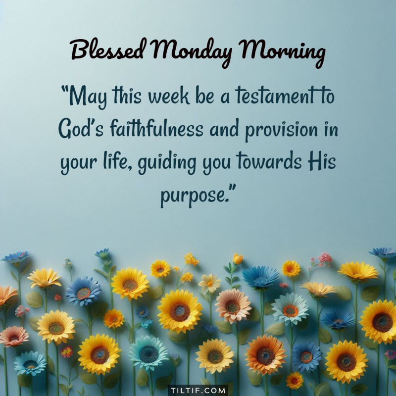 May this week be a testament to God’s faithfulness and provision in your life, guiding you towards His purpose.