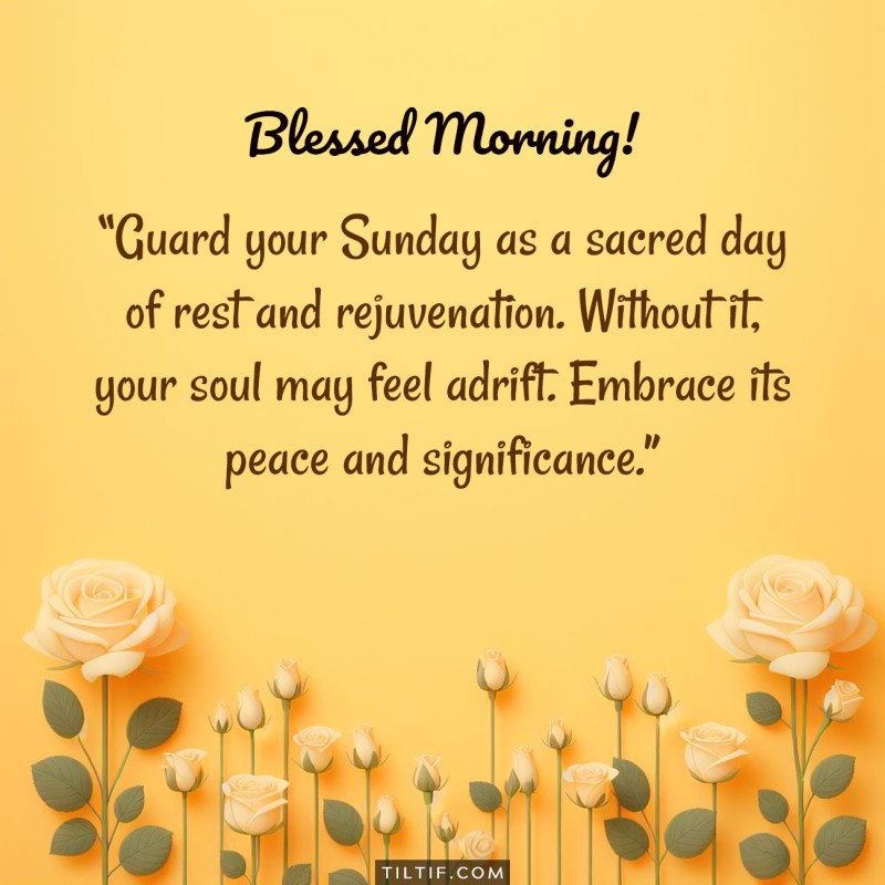 Guard your Sunday as a sacred day of rest and rejuvenation. Without it, your soul may feel adrift. Embrace its peace and significance.