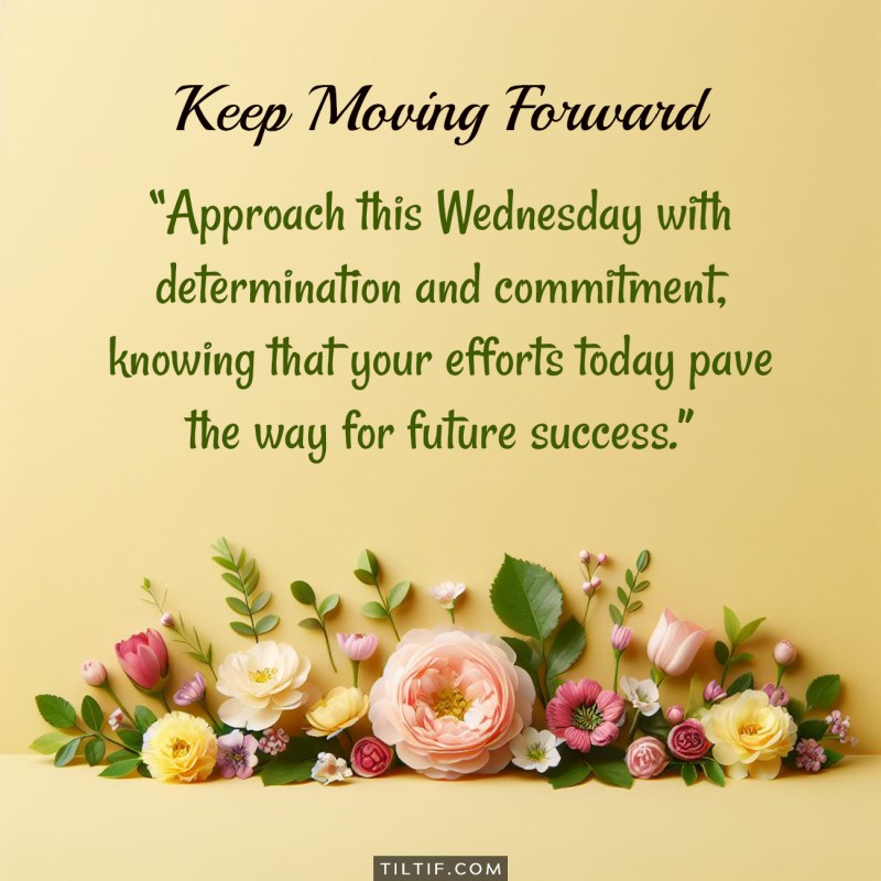 Approach this Wednesday with determination and commitment, knowing that your efforts today pave the way for future success.